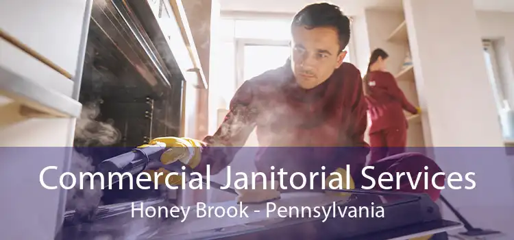 Commercial Janitorial Services Honey Brook - Pennsylvania