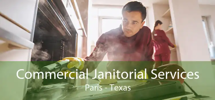 Commercial Janitorial Services Paris - Texas