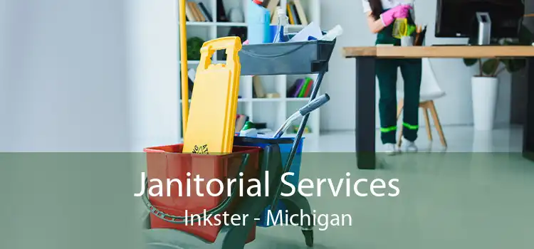 Janitorial Services Inkster - Michigan