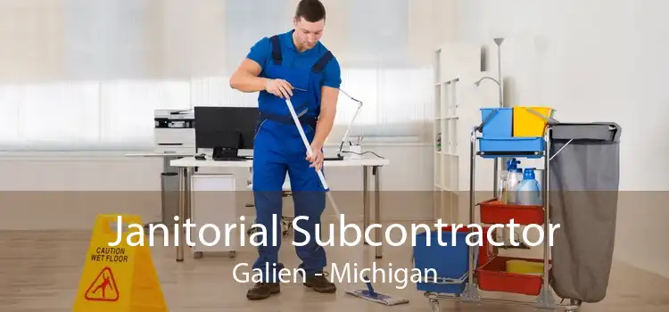 Janitorial Subcontractor Galien - Michigan